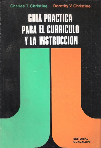 Guía Práctica Para El Currículo Y La Instrucción, Christine 