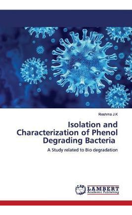 Libro Isolation And Characterization Of Phenol Degrading ...