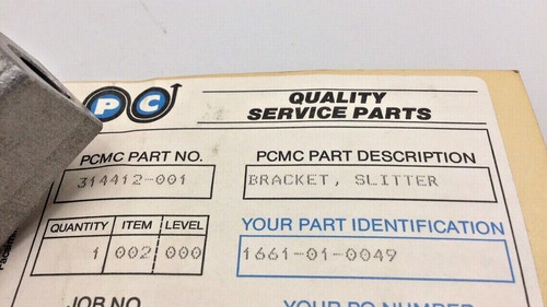 Pcmc 314412-001 Bracket Slitter Cast# 201-262-a 1-3/8 Bo Ccb