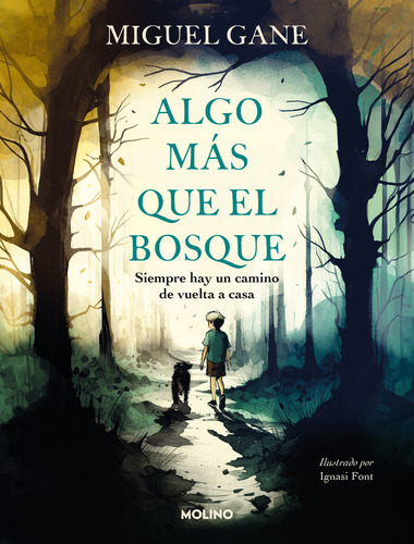 Libro Algo Mas Que El Bosque - Gane, Miguel