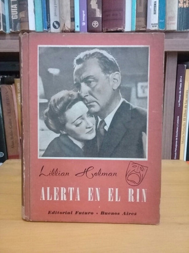 Alerta En El Rin - Lillian Hellman - 1946