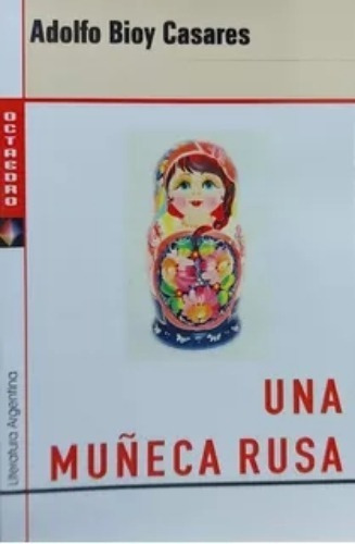 Una Muñeca Rusa - Adolfo Bioy Casares - Octaedro