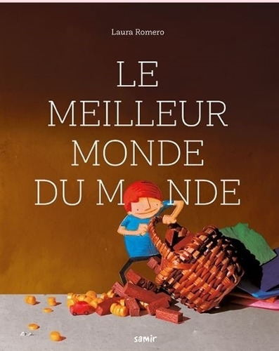 Le Meilleur Monde Du Monde - Albums Divers - Romero, De Romero, Laura. Editorial Samir, Tapa Dura En Francés, 2019