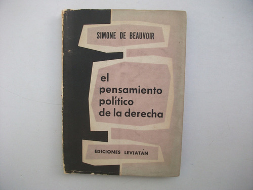 El Pensamiento Político De La Derecha - Simone De Beauvoir