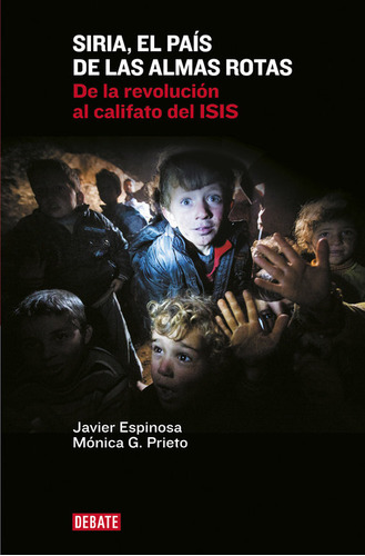 Siria El Pais De Las Almas Rotas - Espinosa Robles,javier/ga