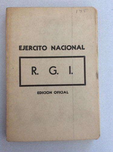 Reglamento General De Infantería. México. 1938. Ejército Nac