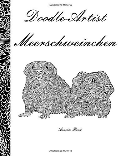 Doodle Artist  Meerschweinchen Ein Ausmalbuch Für Erwachsen