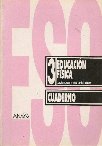 Libro Educacion Fisica, 3 Eso, 2 Ciclo De I. Gonzalez