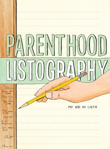 Parenthood Listography My Kid In Lists
