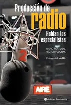 Comprar Produccion De Radio . Hablan Los Especialistas