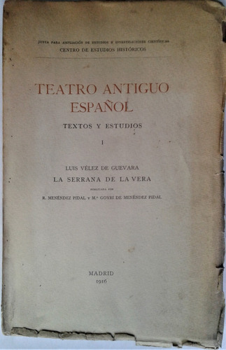 Teatro Antiguo Español  I - Luis Velez De Guevara - 1916