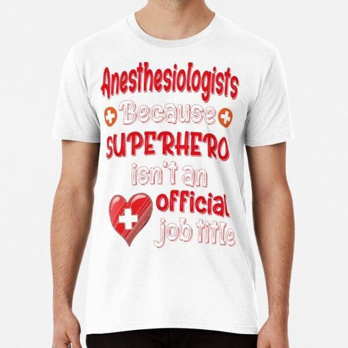 Remera Anestesiólogos Porque Superhéroe No Es Un Título De T