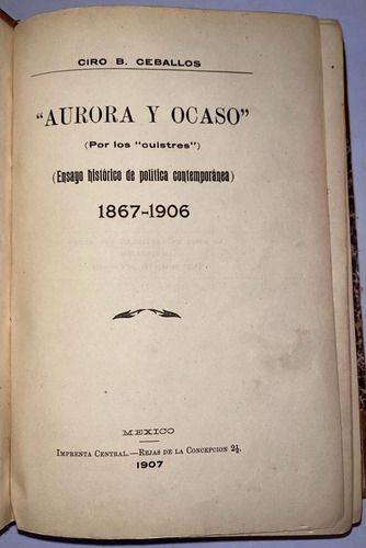 Aurora Y Ocaso Por Los  Cuistres  1867-1906 Ceballos, Ciro 
