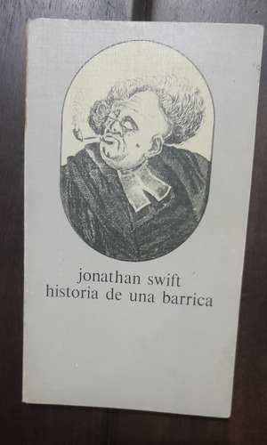 Jonathan Swift Historia De Una Barrica- Batalla Entre Libros