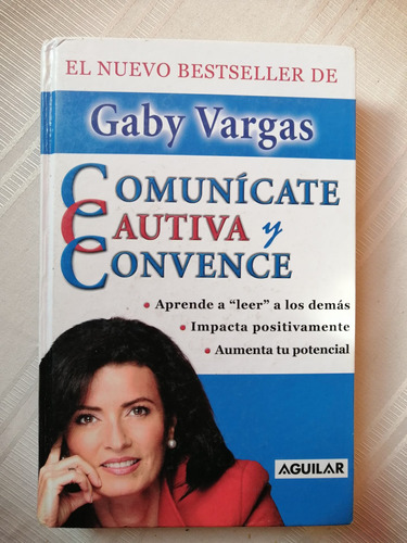 Gaby Vargas Comunícate Cautiva Y Convence 