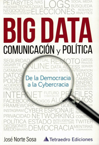 Big Data Comunicacion Y Politica - Jose Norte Sosa - Kier