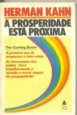 Livro A Prosperidade Está Próxima - Herman Kahn