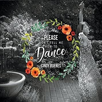 Ruenes Cindy Please Donøt Tell Me How To Dance Usa Import Cd