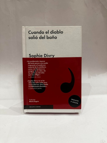 Cuando El Diablo Salió Del Baño. Sophie Divry