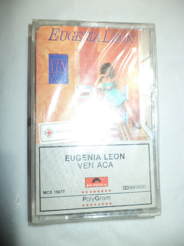 Casete. Ven Acá. Eugenia León. Sellado (Usado)