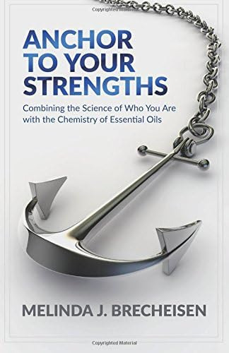 Libro Anchor To Your Strengths-inglés, De Brecheisen, Melinda J.. Editorial Createspace Independent Publishing Platform, Tapa Blanda En Inglés