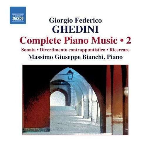 Complete Piano Music Vol 2 - Ghedini (cd)