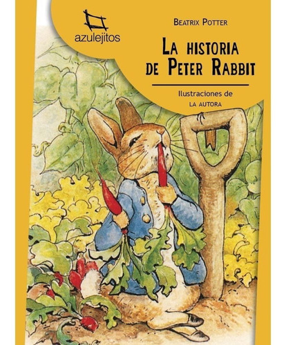 La Historia De Peter Rabbit - Azulejitos Amarillos - Estrada