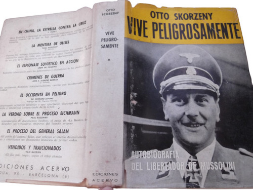 Vive Peligrosamente Otto Skorzeny Tapa Dura Segunda Guerra