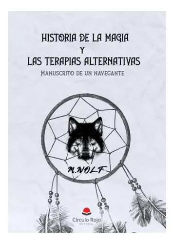 comprar Libro: Historia De La Magia Y Las Terapias Alternativas De