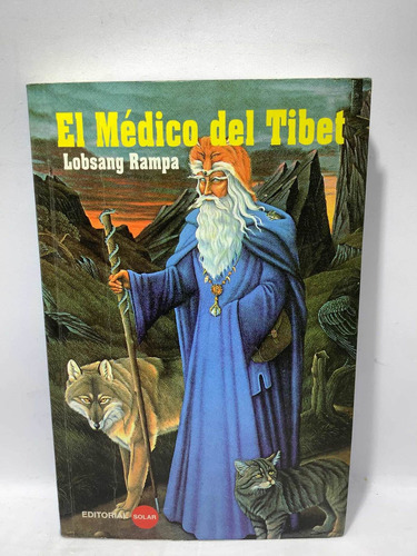 El Médico Del Tibet - Lobsang Rampa - Budismo -