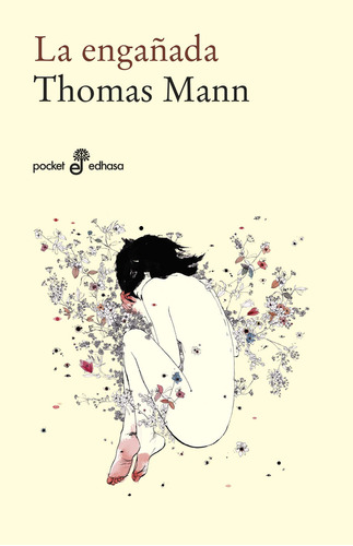 La engañada, de Thomas Mann. Editorial Edhasa, tapa blanda en español, 2023