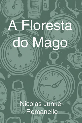 A Floresta Do Mago