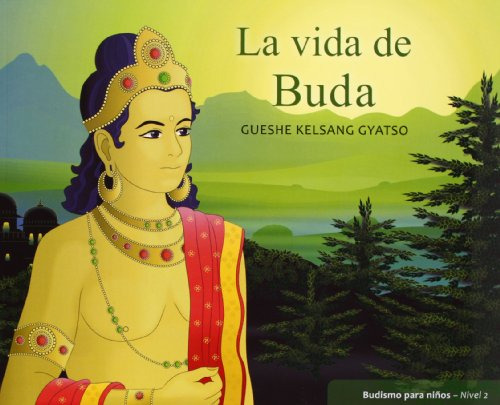 Libro Vida De Buda La Budismo Niños 2  De Gueshe Kelsang Gya