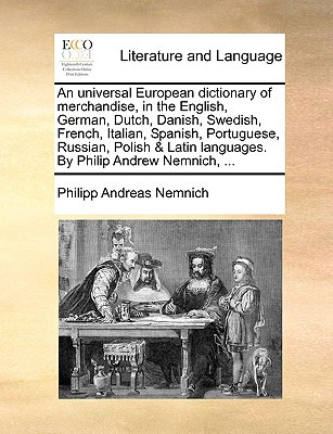 Libro An Universal European Dictionary Of Merchandise, In...