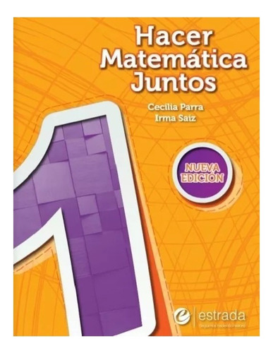 Hacer Matematica Juntos 1 Nva Ed Pack- Estrada