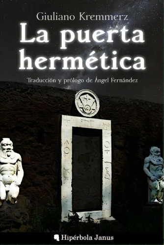 La Puerta Herm Tica, De Angel Fernandez. Editorial Createspace Independent Publishing Platform, Tapa Blanda En Español