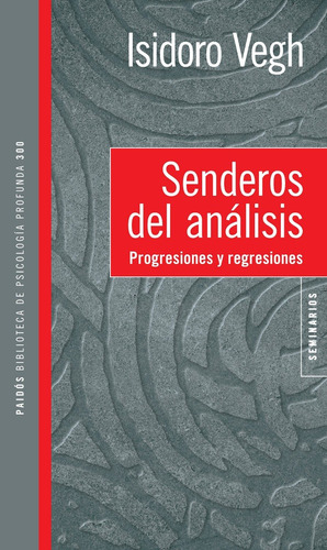 Senderos Del Analisis. Isidoro Veigh. Paidos