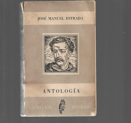 Antología De José Manuel Estrada Roberto Giusti 