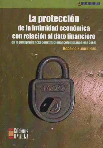 La Proteccion De La Intimidad Economica Con Relacion Al Dato