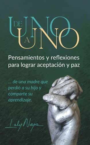 Libro : De Uno A Uno Pensamientos Y Reflexiones Para Logra 