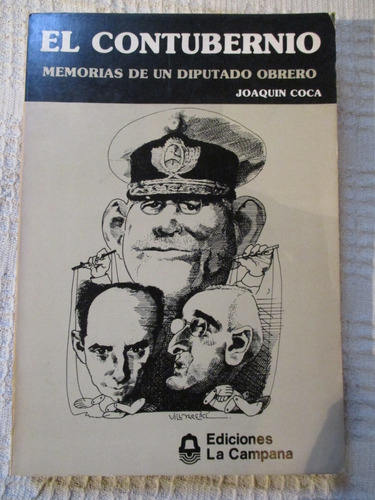 Joaquín Coca - El Contubernio Memorias De Un Diputado Obrero