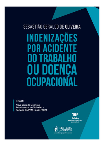 Indenizações Por Acidente Do Trabalho Ou Doença Ocupacional (2025), De Sebastião Geraldo De Oliveira. Editorial Juspodivm, Capa Mole Em Português, 2025