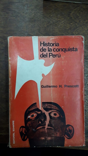 Historia De La Conquista Del Peru Guillermo Prescott