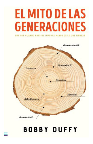 El Mito De Las Generaciones - Bobby Duffy