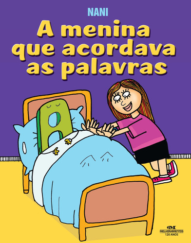 A Menina Que Acordava as Palavras, de Nani. Série Mundo Colorido Editora Melhoramentos Ltda., capa mole em português, 2010