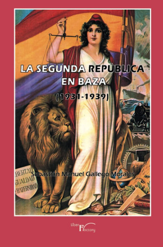 Libro: La Segunda República Baza - 1931-1939 (spanish Edit