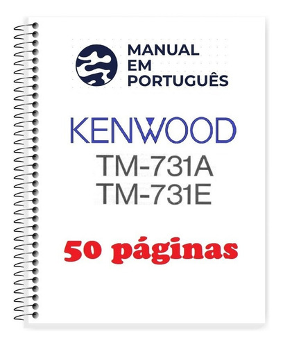 Guia Prático (manual) Como Usar Kenwood Tm-731 (português)