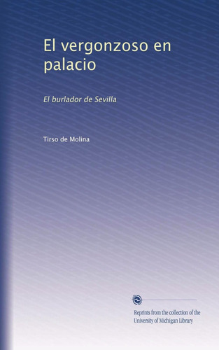 Libro: El Vergonzoso En Palacio: El Burlador De Sevilla