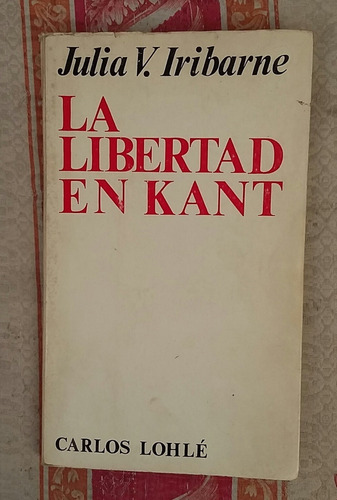 Libro La Libertad En Kant