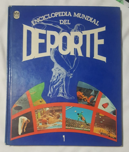 Enciclopedia Mundial Del Deporte I